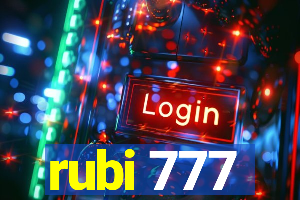 rubi 777